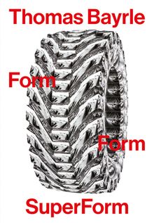 Thomas Bayrle: Form Form SuperForm