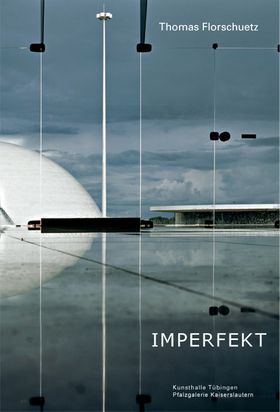 Thomas Florschuetz: Imperfekt
