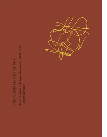 Thomas Krempke: The Whispering of Things