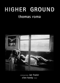 Thomas Roma: Higher Ground
