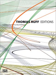 Thomas Ruff: Editions 19882014