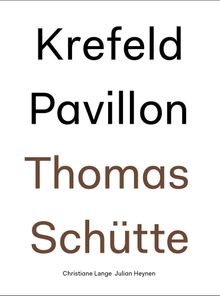 Thomas Schtte: Krefeld Pavillon