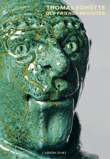 Thomas Schtte: Old Friends Revisited