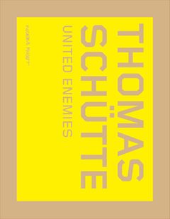 Thomas Schtte: United Enemies