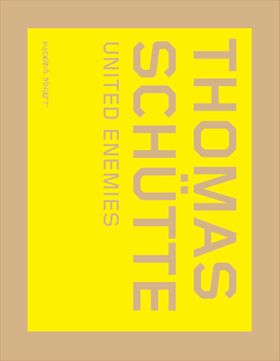 Thomas Schtte: United Enemies