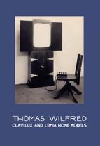 Thomas Wilfred: Clavilux and Lumia Home Models
