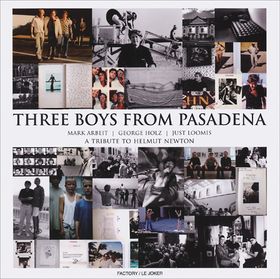 Three Boys from Pasadena: A Tribute to Helmut Newton