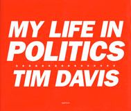 Tim Davis: My Life in Politics