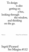 To Design Is also Getting on a Bus, Gazing out the Window and Thinking on the Move