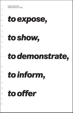 To Expose, To Show, To Demonstrate, To Inform, To Offer