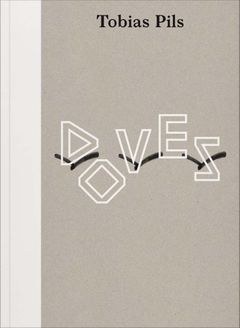 Tobias Pils: Doves