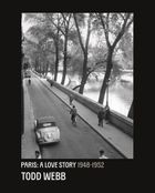 Todd Webb: Paris: A Love Story