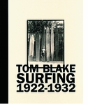 Tom Blake: Surfing 1922-1932