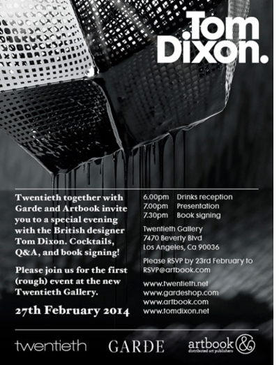 Tom Dixon Presentation & Booksigning February 27 at Twentieth Gallery, Los Angeles