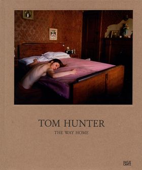 Tom Hunter: The Way Home