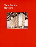 Tom Sachs: Nutsy's