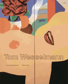 Tom Wesselmann: A Retrospective Survey 1959 To 1993