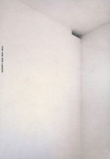 Ton van der Laaken: Moments of Appearing Emptiness