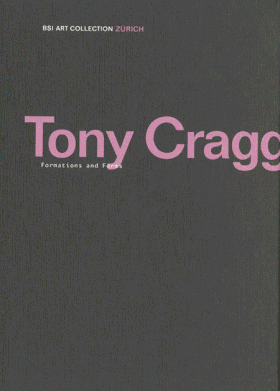 Tony Cragg: Formations and Forms