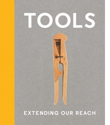 Tools: Extending Our Reach
