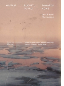 Towards Home: Inuit & Smi Placemaking