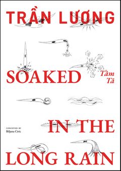 Tran Luong: Soaked in the Long Rain