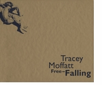 Tracey Moffatt: Free-Falling