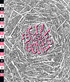 Trenton Doyle Hancock: Skin and Bones