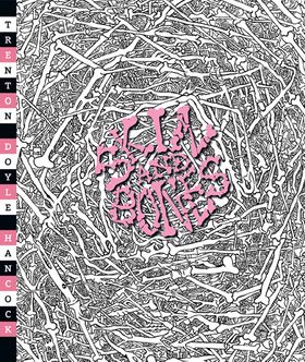 Trenton Doyle Hancock: Skin and Bones