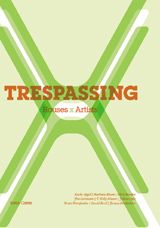 Trespassing: Houses X Artists