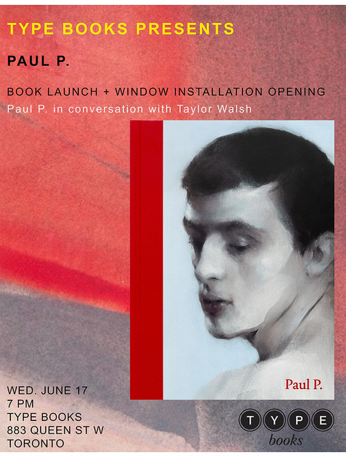 Type Books presents the Toronto launch of 'Paul P.'