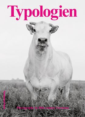 Typologien: Photography in 20th-Century Germany