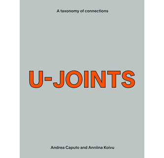 U-JOINTS アートブック U-Joints A Taxonomy of Connections ARTBOOK | D.A.P. 2023