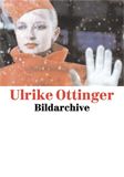 Ulrike Ottinger: Image Archive