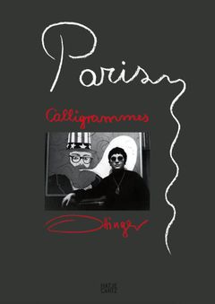 Ulrike Ottinger: Paris Calligrammes