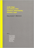 Under Siege: Four African Cities-Freetown, Johannesburg, Kinshasa, Lagos