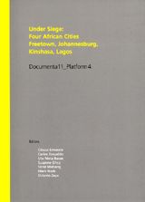 Under Siege: Four African Cities-Freetown, Johannesburg, Kinshasa, Lagos