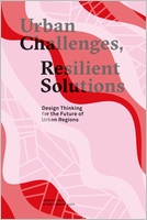 Urban Challenges, Resilient Solutions