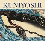 Utagawa Kuniyoshi: The Edo-Period Eccentric