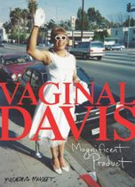 Vaginal Davis: Magnificent Product