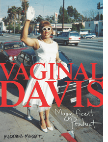 Vaginal Davis: Magnificent Product