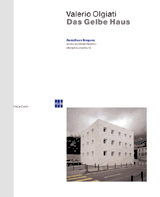Valerio Olgiati The Yellow House ARTBOOK | D.A.P. 2001