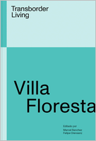 Villa Floresta: Transborder Living