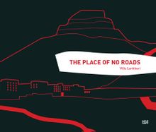 Ville Lenkkeri: The Place of No Roads