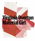 Virginia Overton: Material Girl