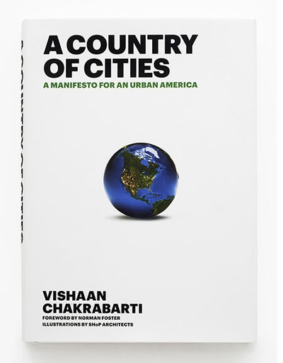 Vishaan Chakrabarti Presents 'A Country of Cities' at the AIA, New York