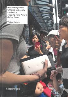 Volker Heinze: Mapping Hong Kong's Bet on Greed