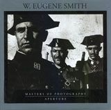 W. Eugene Smith: Masters of Photography