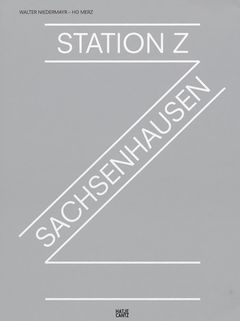Walter Niedermayr & HG Merz: Station Z