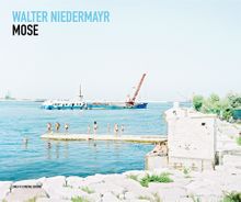 Walter Niedermayr: MOSE